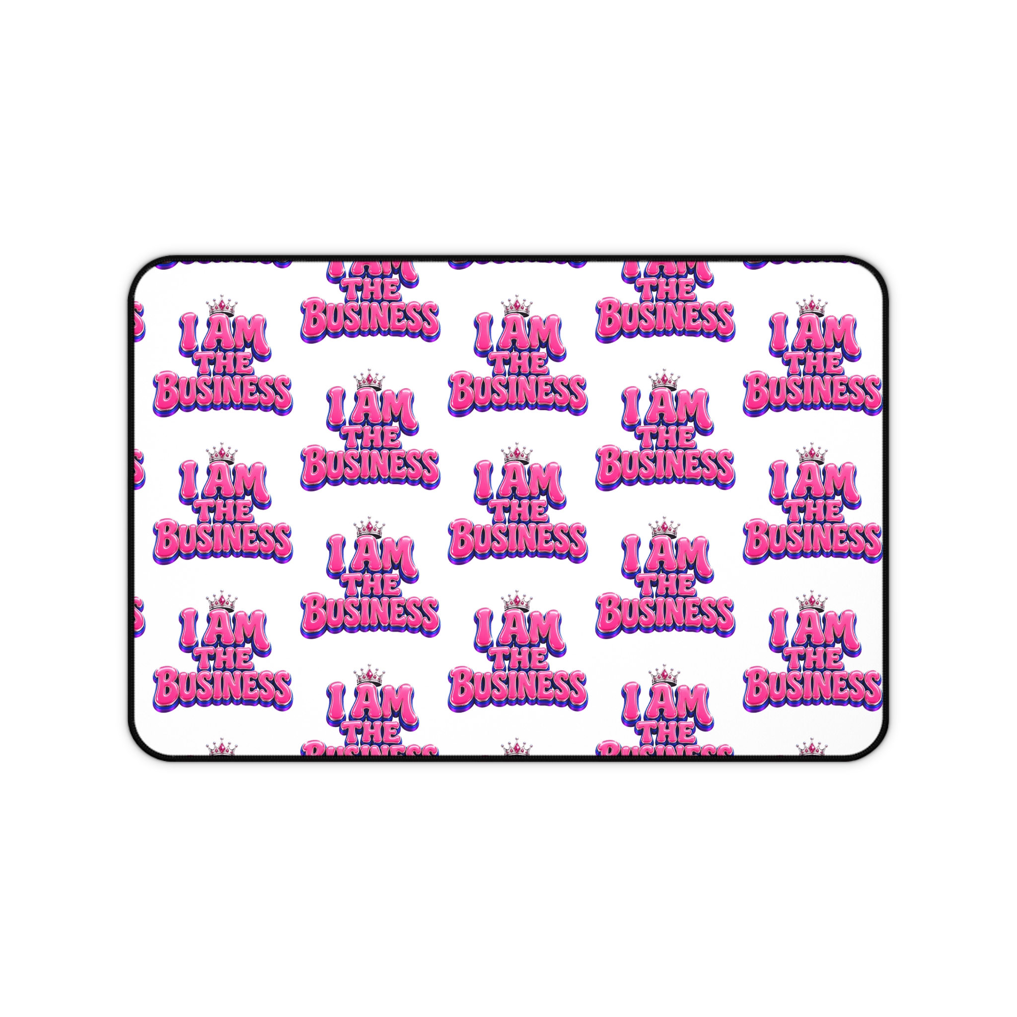 Business desk mat with I Am The Business pink design by Consulting Karma