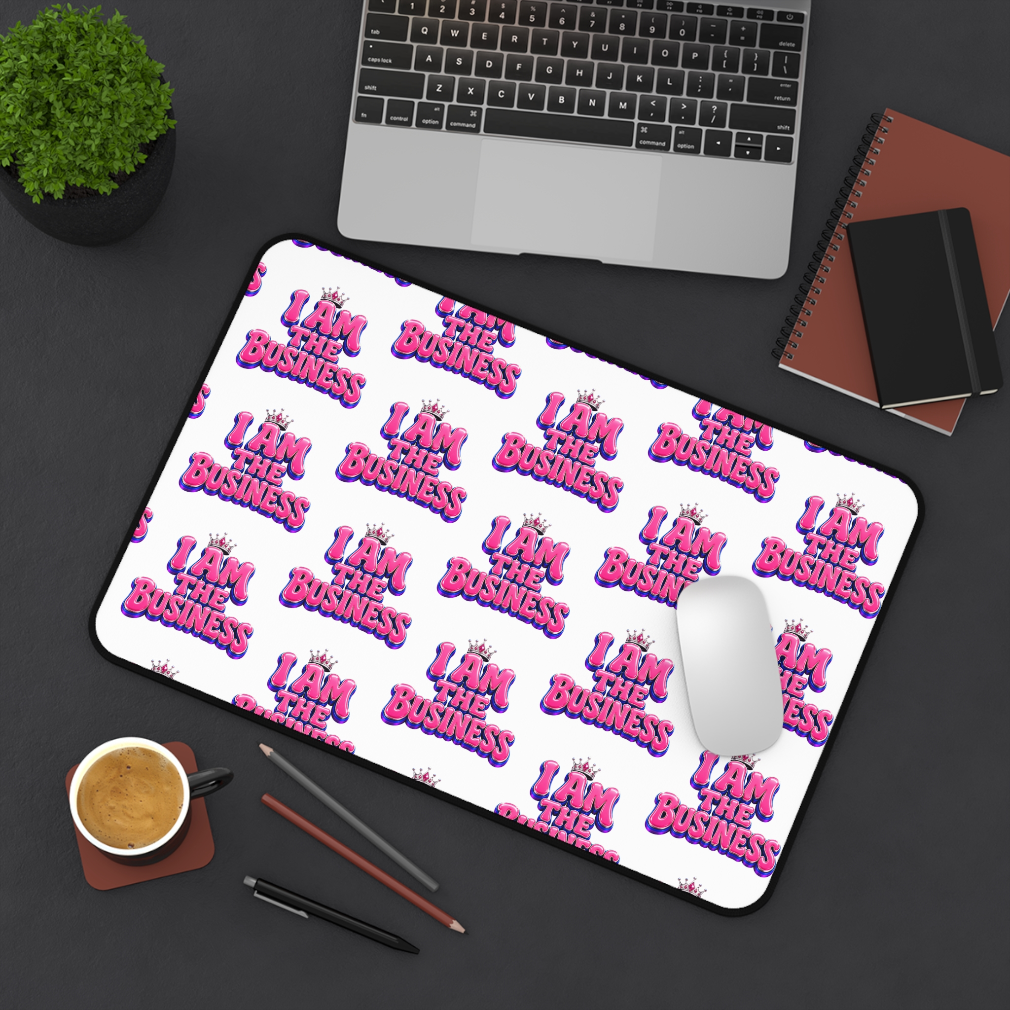 I Am The Business pink motivational desk mat by Consulting Karma